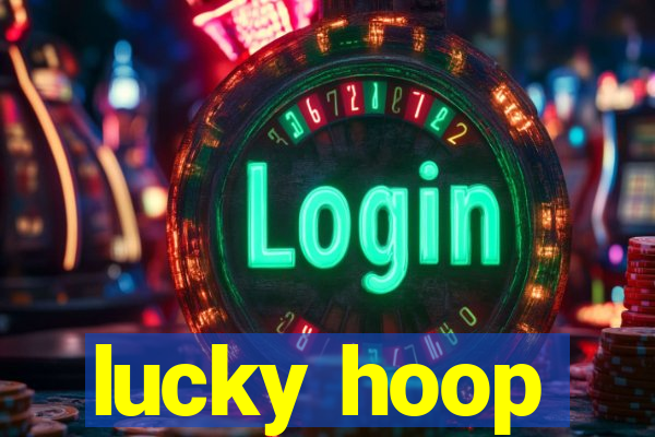 lucky hoop